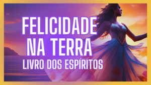 Felicidade na Terra