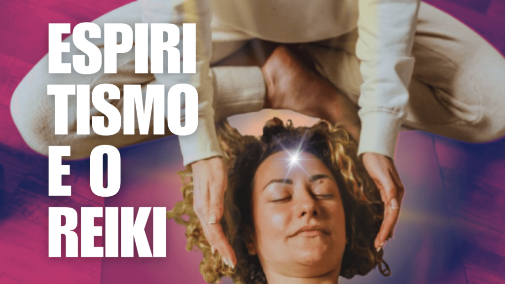 espiritismo e reiki