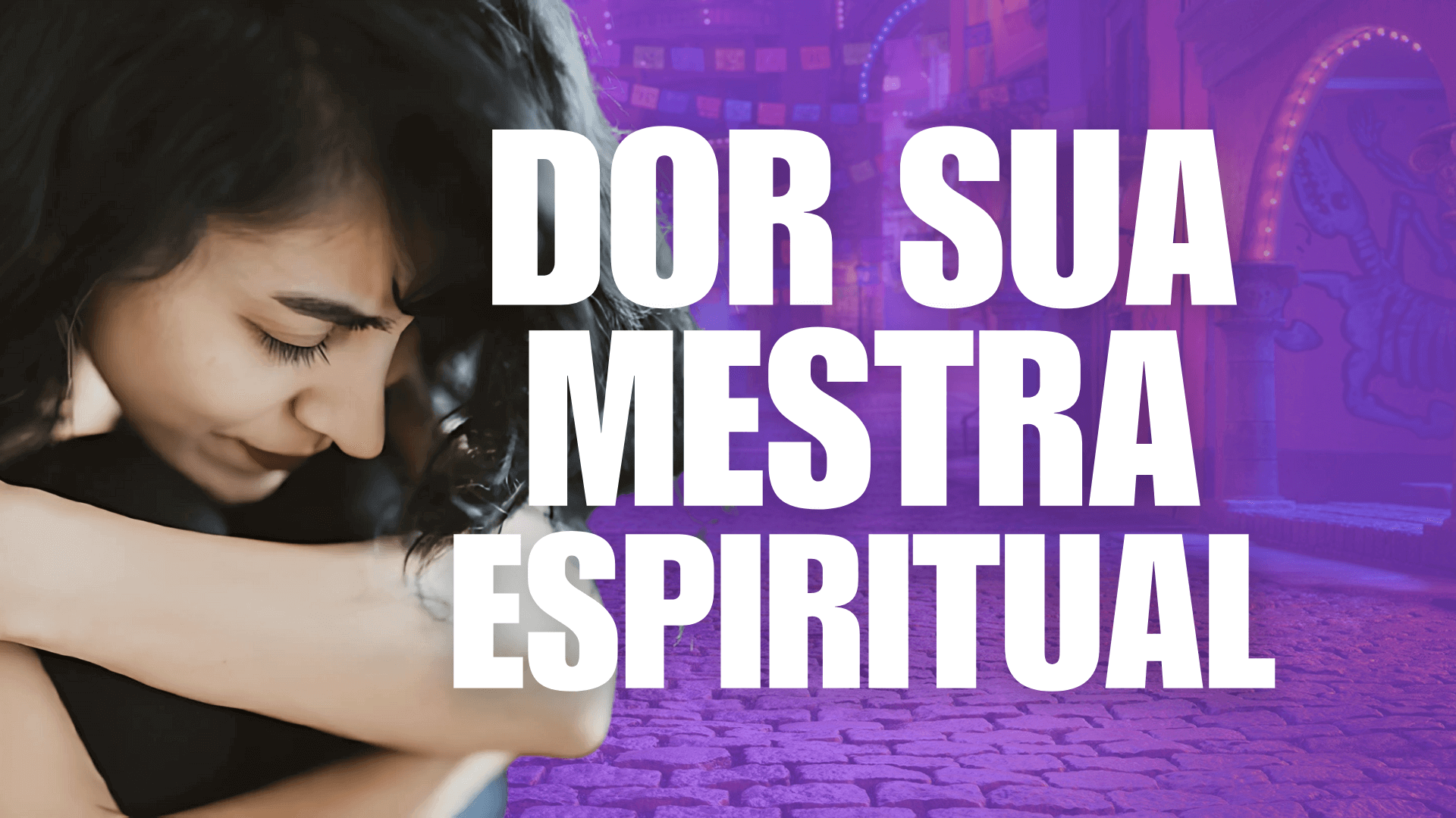 dor a sua mestra espiritual